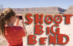 Click Here to go to the Shoot Big Bend Website.