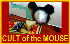 Click Here to go to the Cult of the Mouse website.
