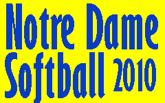 Click Here to go to the 2010 Notre Dame Softball web page.